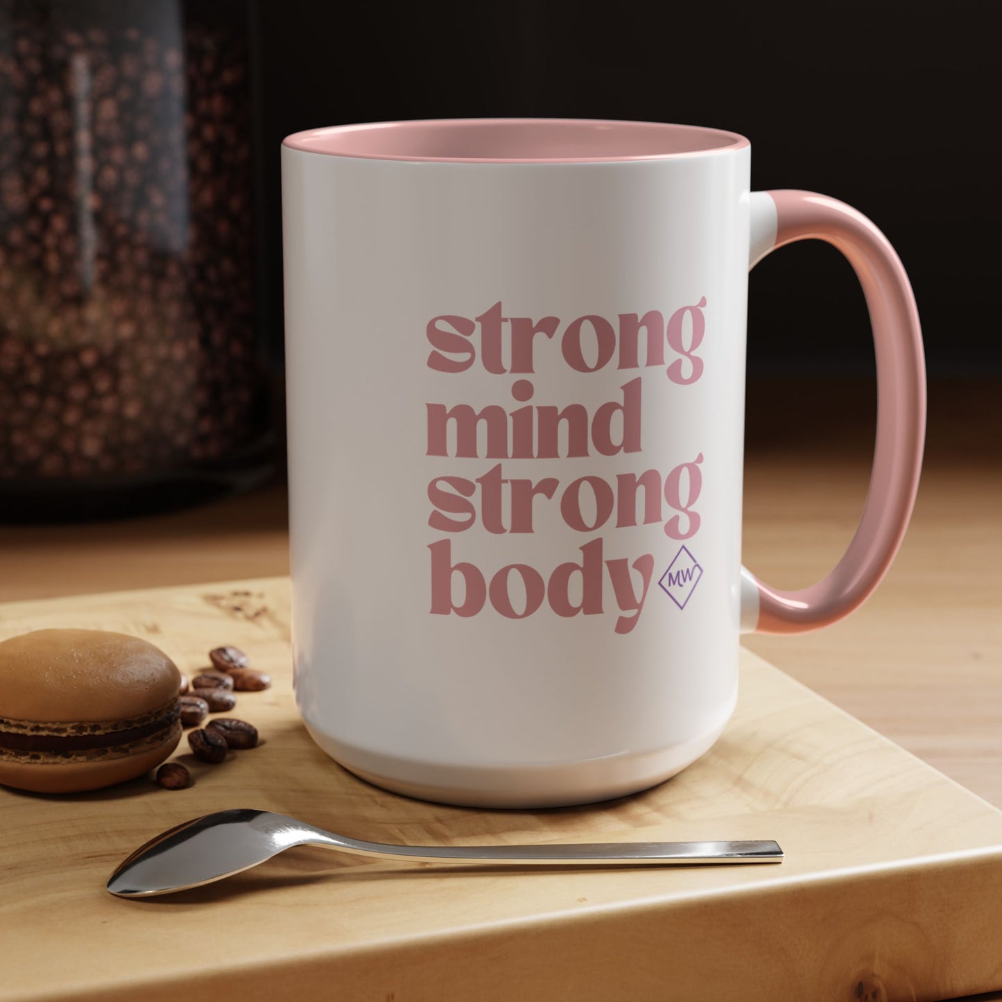 Strong Mind, Strong Body Mug