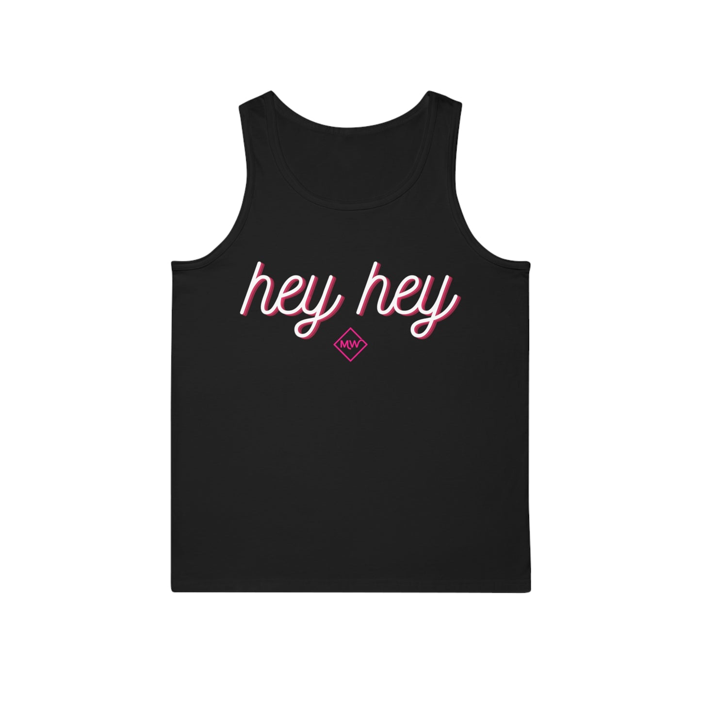 "Hey Hey" Tank Top