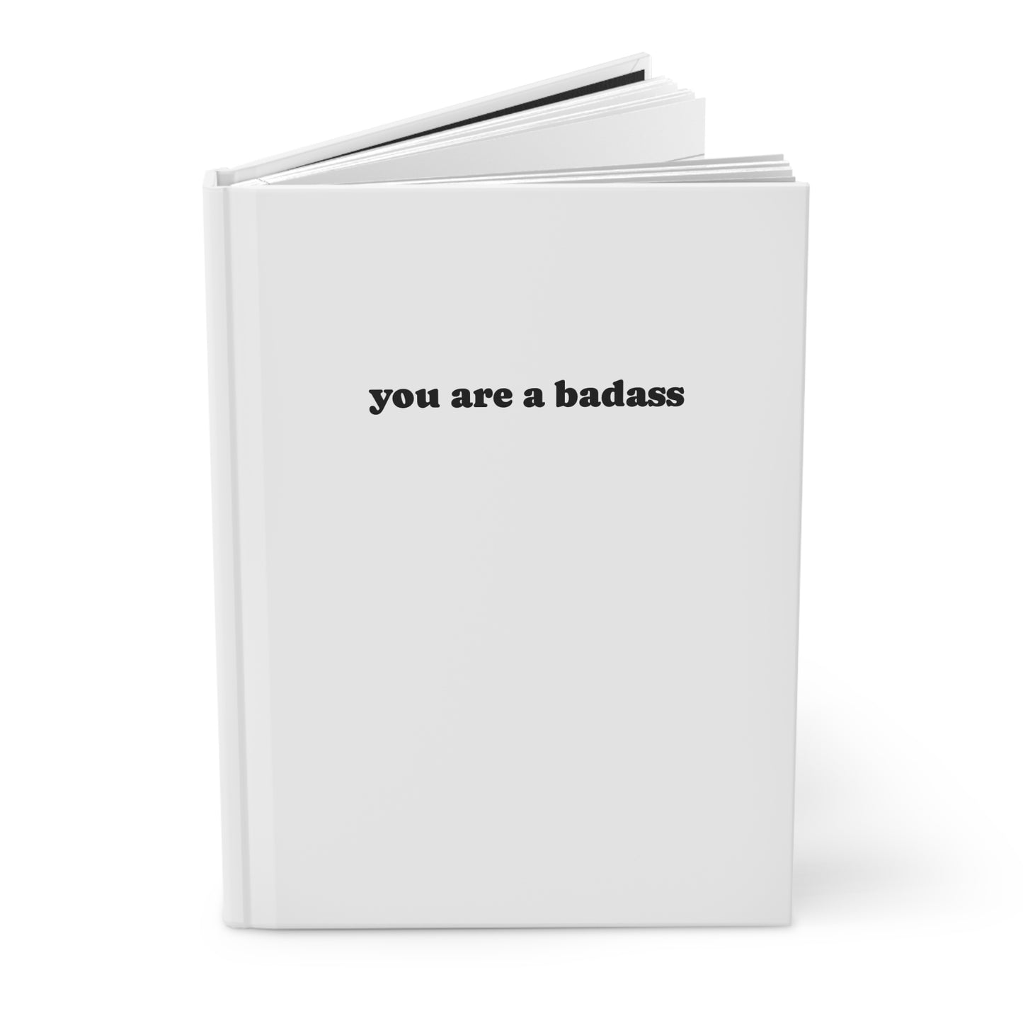 "You're A Badass" Journal