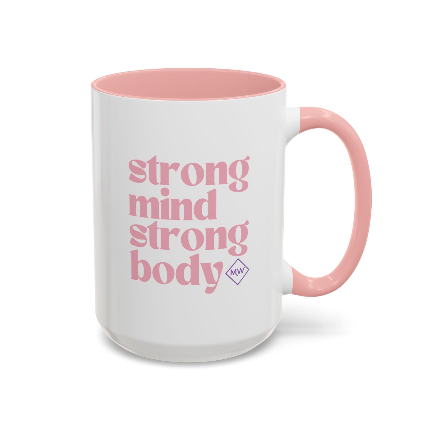 Strong Mind, Strong Body Mug