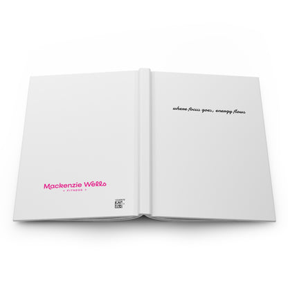 "Where Focus Goes" Journal