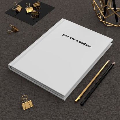 "You're A Badass" Journal